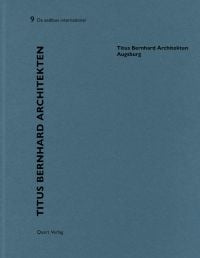 Blue book cover of Heinz Wirz's Titus Bernhard Architekten – Augsburg: De aedibus International 9. Published by Quart Publishers.