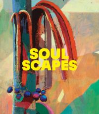 Book cover of Lisa Anderson's exhibition catalogue, Soulscapes, featuring a detail of a colourful painting. Published by Dulwich Picture Gallery.