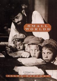 Book cover of Allen Hoffman's Small Worlds, with four small children, their chins resting on a desk, and a man teaching from books, Published by Abbeville Press.
