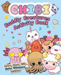 Book cover of Chibi - Cuddly Creatures Activity Book, with an octopus, unicorn and sheep. Published by White Star.
