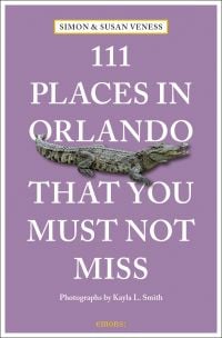 Book cover of 111 Places in Orlando That You Must Not Miss, with an alligator. Published by Emons Verlag.