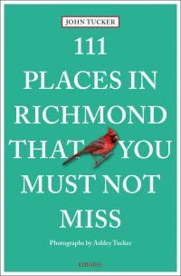 Book cover of 111 Places in Richmond That You Must Not Miss, with a red northern cardinal bird. Published by Emons Verlag.