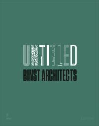 Green book cover of Untitled – Binst Architects. Published by Lannoo Publishers.