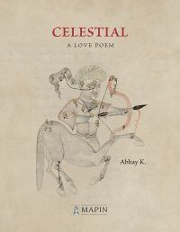 Book cover of Celestial: A Love Poem, with an illustration of Sagittarius constellation. Published by Mapin Publishing.