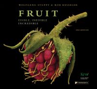 Book cover of Fruit: Edible, Inedible, Incredible, with close-up of raspberry. Published by Papadakis.