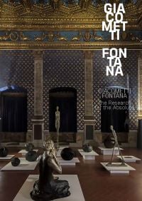 Book cover of Giacometti | Fontana: The Research for the Absolute, with an exhibition room of sculptures. Published by Silvana.