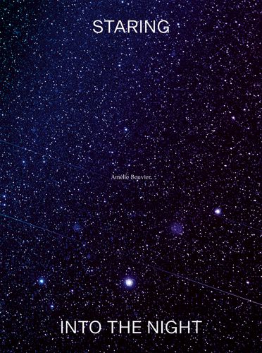 Book cover of Staring into the Night: Amélie Bouvier, with a dark blue starry night sky. Published by Hopper&Fuchs.