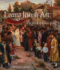 Book cover of Living Jewish Art: The Work of Itshak Holtz, featuring a painting titled 'Wedding Scene'. Published by Abbeville Press.