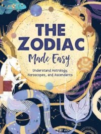 Book cover of The Zodiac Made Easy: Understand Astrology, Horoscopes, and Ascendants, with a blue fish. Published by White Star.