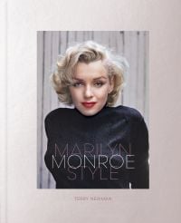 Book cover of Terry Newman's Marilyn Monroe Style, with the American actress smiling at camera. Published by ACC Art Books.