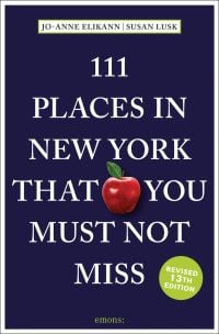 111 Places in New York That You Must Not Miss