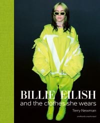Billie Eilish at the Spotify Best New Artist Party, 2020, in a bright lime green Valentino outfit, on cover of 'Billie Eilish', And the Clothes She Wears, by ACC Art Books.