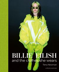 Book cover of Billie Eilish', And the Clothes She Wears, with the singer at the Spotify Best New Artist Party, 2020, in a bright lime green Valentino outfit. Published by ACC Art Books.
