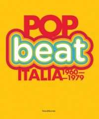 Book cover of Pop/Beat: Italia 1960-1979. Published by Silvana.