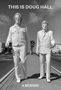Book cover of This Is Doug Hall: A Memoir, with two male figures in suits painted white. Published by ORO Editions.
