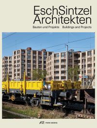 Book cover of Esch Sintzel Architekten: Buildings and Projects, featuring a freight train with highrise buildings behind. Published by Park Books.