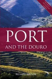 Book cover of Richard Mayson's study, Port and the Douro, with a Rabelo boat with barrels of Porto wine aboard. Published by Academie du Vin Library.