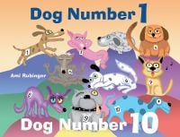 Book cover of Ami Rubinger's Dog Number 1, Dog Number 10, with colourful, goofy dogs or all breeds. Published by Abbeville Press.