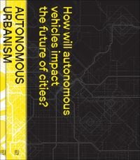 Book cover of Autonomous Urbanism: Towards a New Transitopia. Published by ORO Editions.