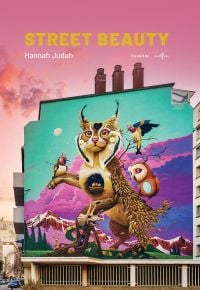 Book cover of Street Beauty, featuring a street art mural on wall of a caracal. Published by ORO Editions.
