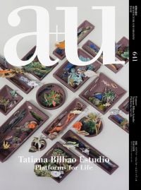 Book cover of a+u 24:02, 641: Feature: Tatiana Bilbao Estudio Platforms for Life. Published by Shinkenchiku-Sha Co., Ltd.