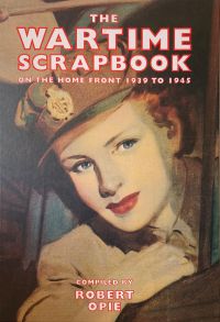 Book cover of The Wartime Scrapbook: The Home Front 1939-1945, featuring land army girl in uniform. Published by The Museum of Brands.
