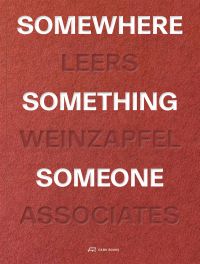 Somewhere, Something, Someone