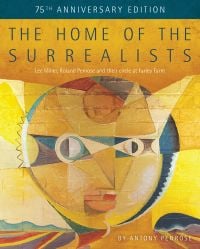 The Home of the Surrealists - 75th Anniversary Edition