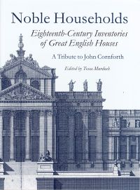 Book cover of Noble Households: Eighteenth-Century Inventories of Great English Houses, with a large, stately home. Published by John Adamson.