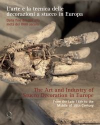 Book cover of The Art and Industry of Stucco Decoration in Europe from the Late 16th to the Early 18th Century: "L’arte e la tecnica delle decorazioni a stucco in Europa dalla fine del XVI all’inizio del XVIII secolo ", featuring a cherub. Published by Officina Libraria.