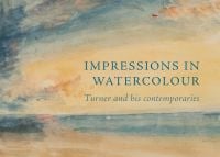 Book cover of Impressions in Watercolour: Turner and his Contemporaries, featuring a watercolour landscape painting. Published by Pallas Athene.