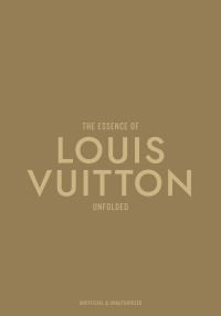 The Essence of Louis Vuitton