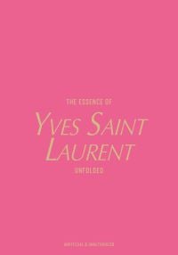 The Essence of Yves Saint Laurent