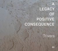 A Legacy of Positive Consequence