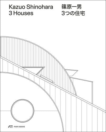Kazuo Shinohara – 3 Houses. 2nd edition