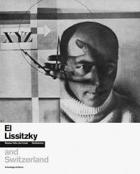El Lissitzky and Switzerland