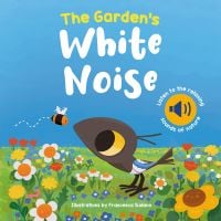 The Garden's White Noise