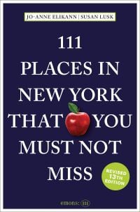 111 Places in New York That You Must Not Miss