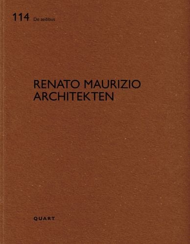 Book cover of Renato Maurizio Architekten: De aedibus. Published by Quart Publishers.