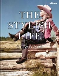 The Stylish Life: Cowboys and Cowgirls