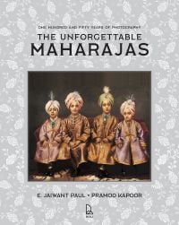The Unforgettable Maharajas