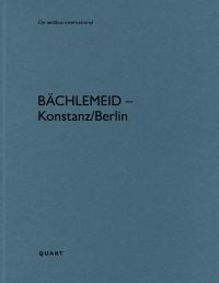 bächlemeid – Konstanz/Berlin