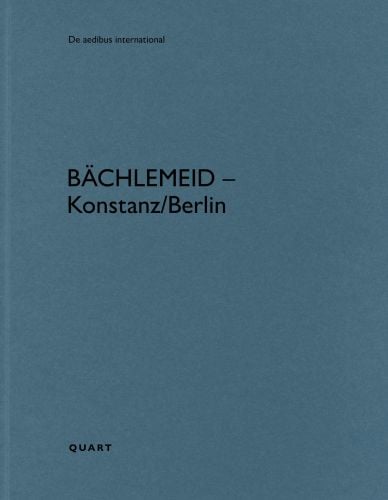 bächlemeid – Konstanz/Berlin