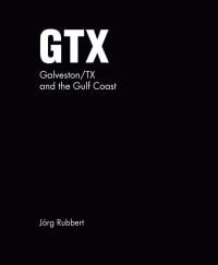 GTX. Galveston/TX and the Gulf Coast