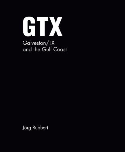 GTX. Galveston/TX and the Gulf Coast