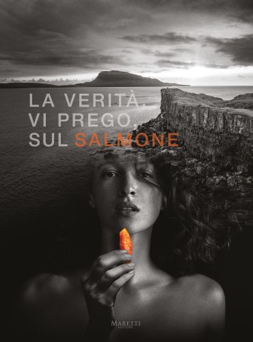 Tell me the Truth about Salmon