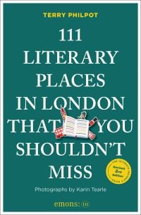 111 Literary Places in London That You Shouldn't Miss