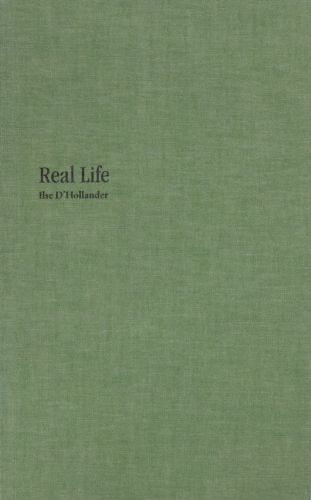 Real Life - Ilse D'Hollander