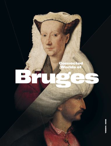 Connected Worlds of Bruges