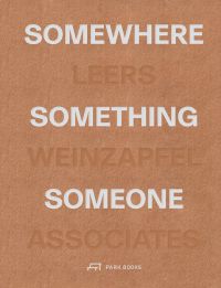 Somewhere, Something, Someone